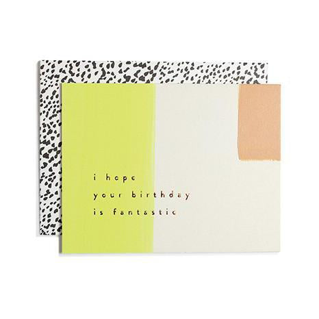 I Hope Your Birthday is Fantastic Card
