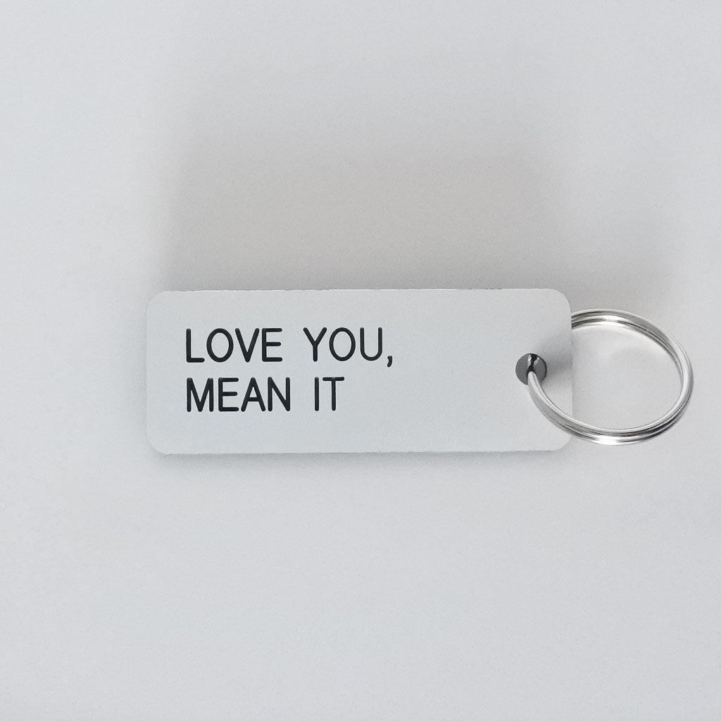 Love You Mean It Keytag